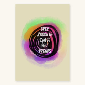 Kleurrijke ringen met de tekst Grief & growth can be best friends