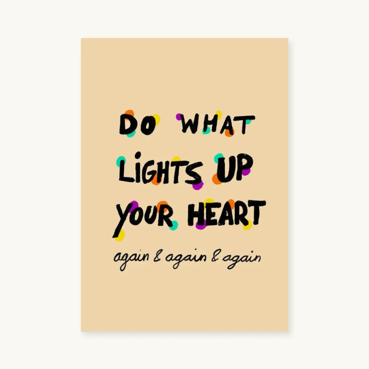 Do what lights up your heart (1 - 15)